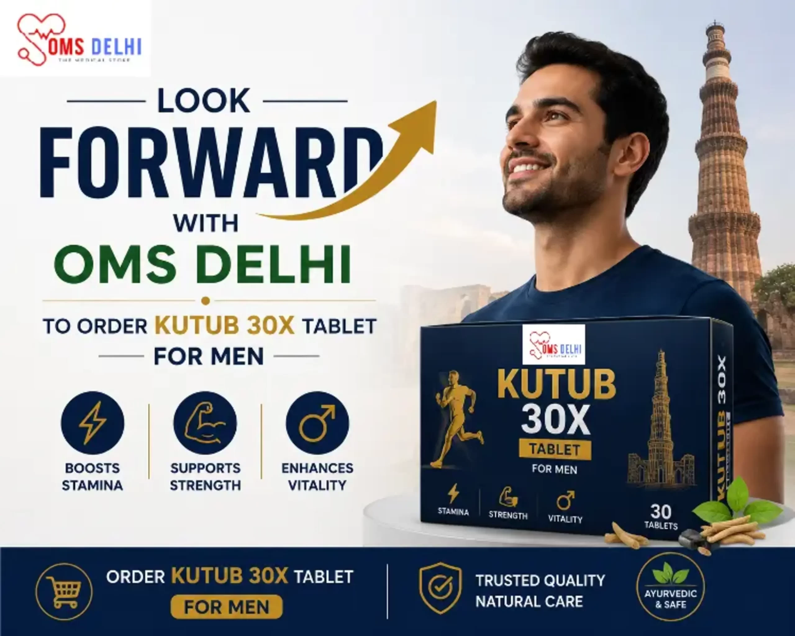Promotional banner featuring OMS Delhi Kutub 30X Tablet for Men with a confident male model, product packaging, wellness icons, and a motivational "Look Forward" message.