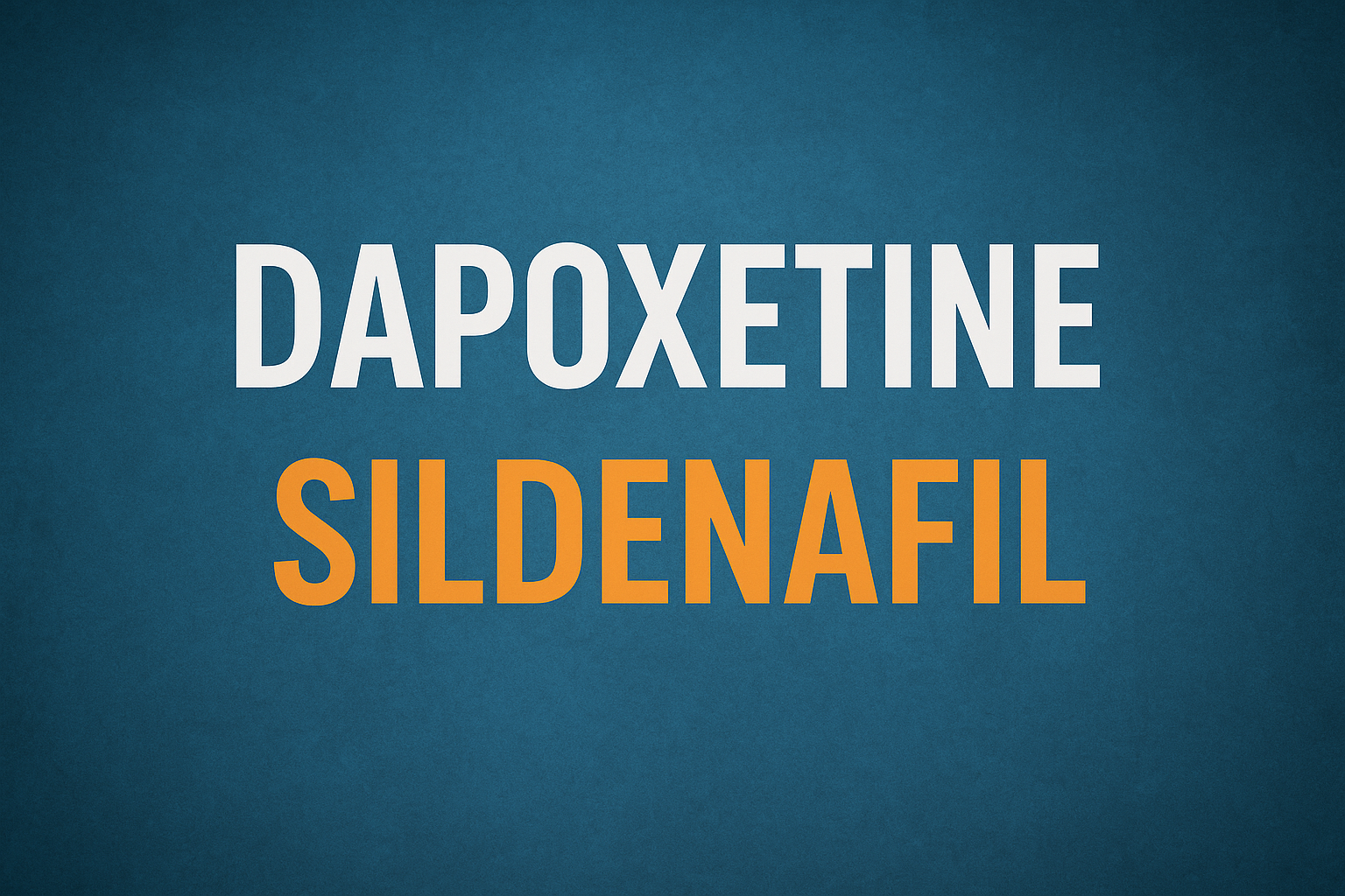 DapoxetineandSildenafil-blog