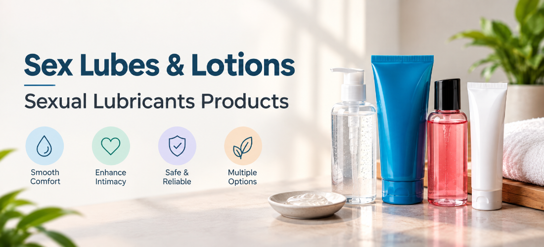 Sex lubes and lotions for sexual wellness and intimate comfort